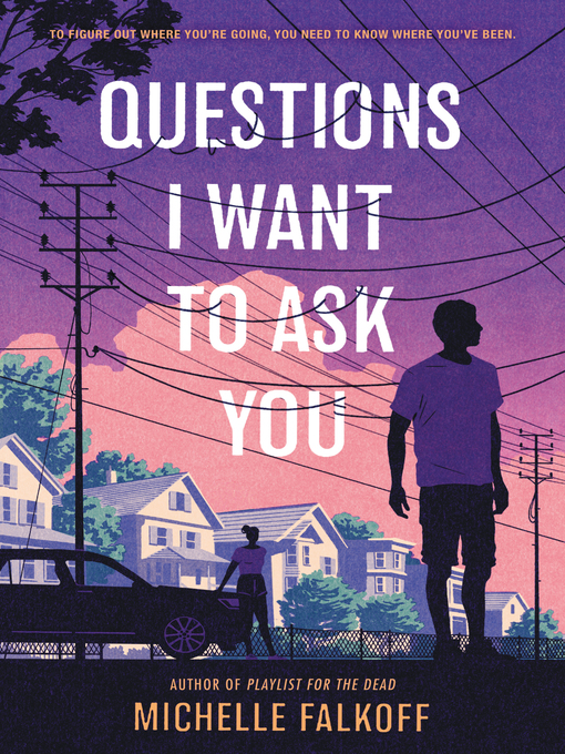 Title details for Questions I Want to Ask You by Michelle Falkoff - Available